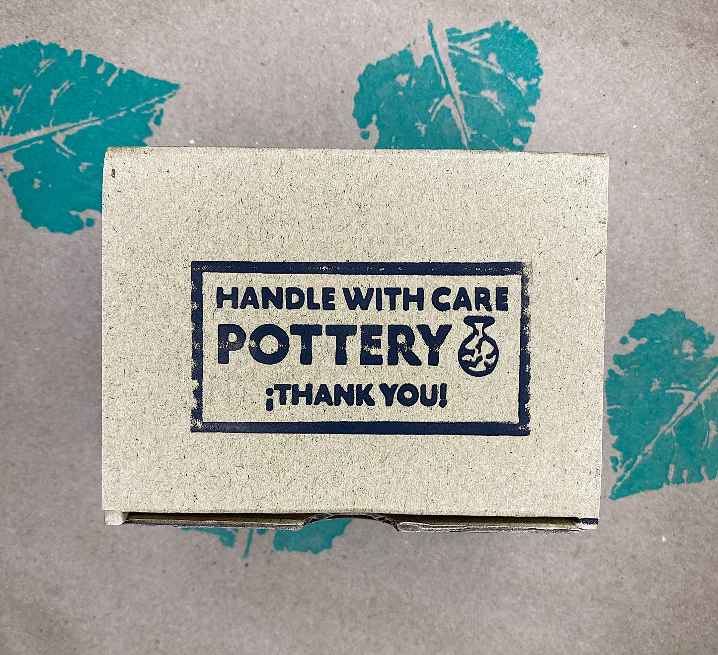 Handle with care POTTERY ¡Thank You!